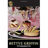 save the best for last