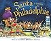 Santa Is Coming to Philadelphia