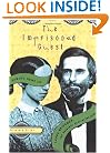 The Imprisoned Guest: Samuel Howe and Laura Bridgman, The Original Deaf-Blind Girl