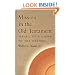 Mission in the Old Testament: Israel as a Light to the Nations