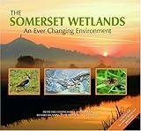 The Somerset wetlands : an ever changing environment