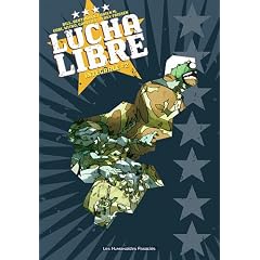 Lucha Libre, Int�grale Tome 2 :