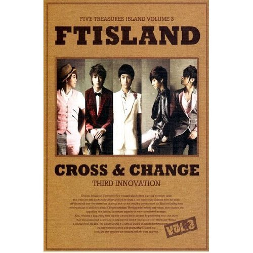 FTIsland - Cross & Change - Zortam Music