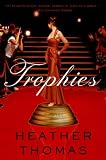 Trophies: A Novel