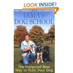 Dima's Dog School: The Foolproof New Way to Train Your Dog