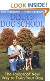 Dima's Dog School: The Foolproof New Way to Train Your Dog