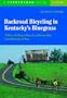 Backroad Bicycling in Kentucky's Bluegrass: 25 Rides in the Bluegrass Region, Lower Kentucky Valley, Central Heartlands, and More
