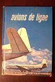 AVIONS DE LIGNE et Trafic Aerien (Petits Atlas Payot Lausanne) AVIONS DE LIGNE et Trafic Aerien (Petits Atlas Payot Lausanne)