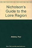 Nicholson's guide to the Loire region