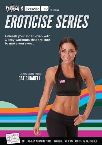 CRUNCH FITNESS: Eroticise Series