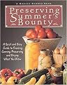 Preserving Summer's Bounty (A Quick and Easy Guide to Freezing, Canning, and Preserving and Drying What You Grow) (A Rodale Garden Book) (Paperback)