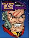 How to Draw Comic Book Bad Guys and Gals (How to Draw (Watson Guptill))