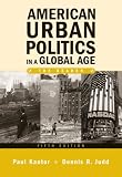 American Urban Politics in a Global Age: The Reader (5th Edition) (MySearchLab Series 15% off)
