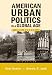 American Urban Politics in the Global Era: The Reader