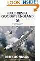 Hullo Russia, Goodbye England