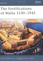 The Fortifications of Malta 1530-1945 (Fortress)