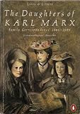 The daughters of Karl Marx : family correspondence 1866-1898