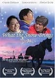 What the Snow Brings