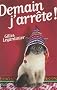 Demain j'arr�te !