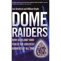 Dome Raiders: How Scotland Yard Foiled the Greatest Robbery of All Time