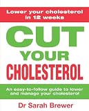 Cut Your Cholesterol: A Three-month Programme to Reducing Cholesterol