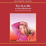 You Slay Me: Aisling Grey, Guardian, Book 1 | Katie MacAlister