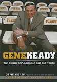 Gene Keady: The Truth and Nothing But the Truth