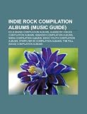 Indie rock compilation albums (Music Guide): Eels (band) compilation albums, Guided by Voices compilation albums, Sebadoh compilation albums