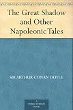 The Great Shadow and Other Napoleonic Tales Books