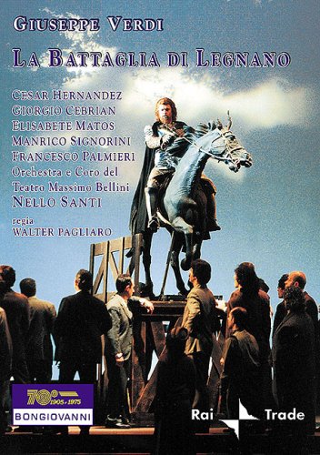 La Battaglia di Legnano [Edizione: Germania]