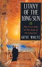 Litany of the Long Sun:  Nightside the Long Sun and Lake of the Long Sun (Book of the Long Sun, Books 1 and 2)