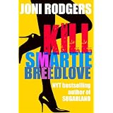 Kill Smartie Breedlove (a mystery)