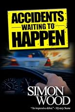 Accidents Waiting to Happen