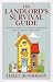 The Landlord's Survival Guide: The Truly Practical Insider' Handbook for All Private Landlords
