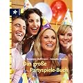 Das gro�e Partyspiele-Buch