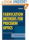 Fabrication Methods for Precision Optics