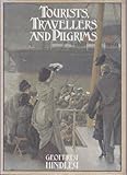 Tourists, travellers and pilgrims