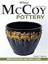 Warman's McCoy Pottery: Identification and Price Guide (Warmans)
