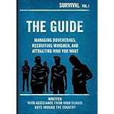 the guide managing douchebags recruiting wingmen and attracting who you want survival