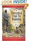 Evangelical from the Beginning
