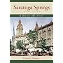 Saratoga Springs: A Brief History