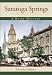 Search : Saratoga Springs: A Brief History