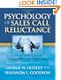 The Psychology of Sales Call Reluctance: Earning What You're Worth in Sales