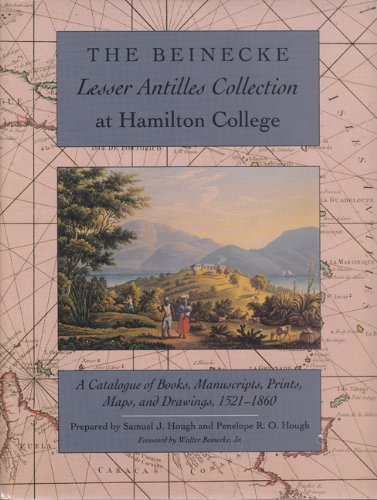 Beinecke Lesser Antilles Collection at Hamilton College: A Catalogue of Books, Manuscripts, Prints, Maps, and Drawings, 1521-18From Bran