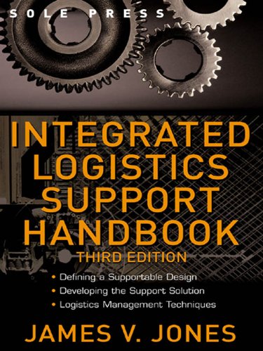 Integrated Logistics Support Handbook (McGraw-Hill Logistics Series)