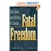 Fatal Freedom: The Ethics and Politics of Suicide