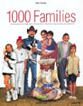 1000 Families: The Family Album of Pl...