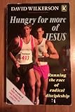 Hungry for more of Jesus