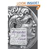 Alexander the Great: Historical Sources in Translation (Blackwell Sourcebooks in Ancient History)