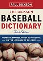 THE DICKSON BASEBALL DICTIONARY Third Edition